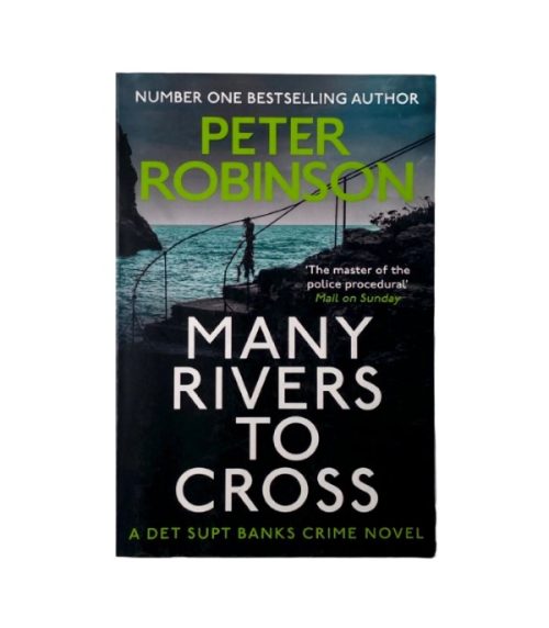 Many Rivers to Cross - Peter Robinson