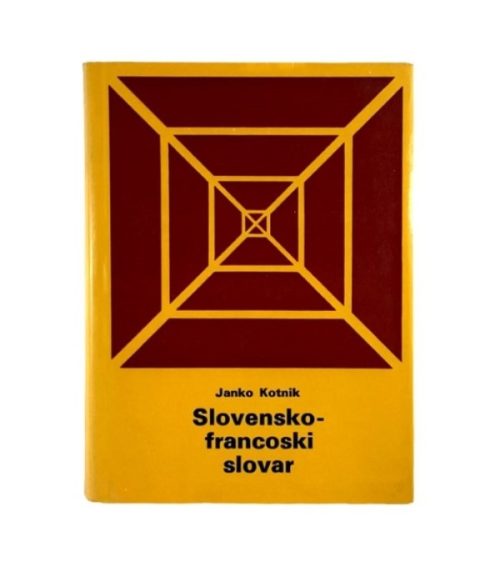 Slovensko-francoski slovar - Janko Kotnik