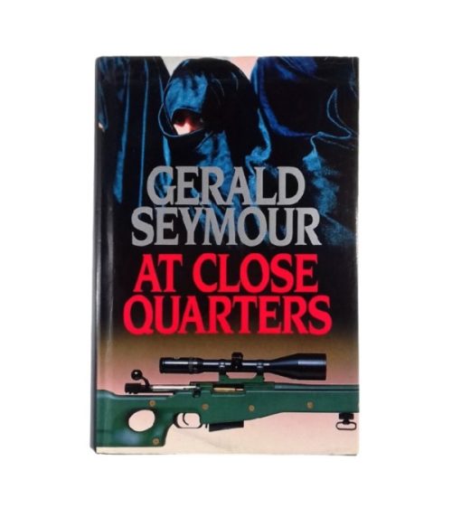 At Close Quarters - Gerald Seymour