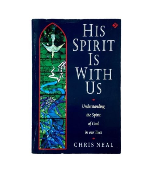 His Spirit is With Us - Chris Neal