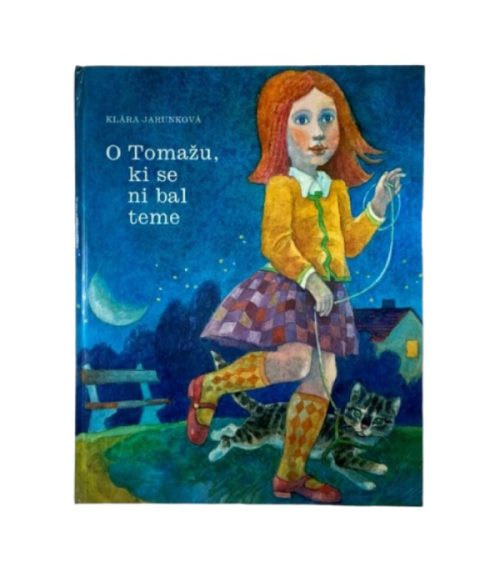 O Tomažu, ki se ni bal teme - Klara Jarunkova