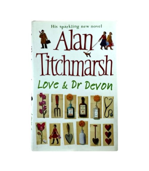 Love & Dr. Devon - Alan Titchmarsh