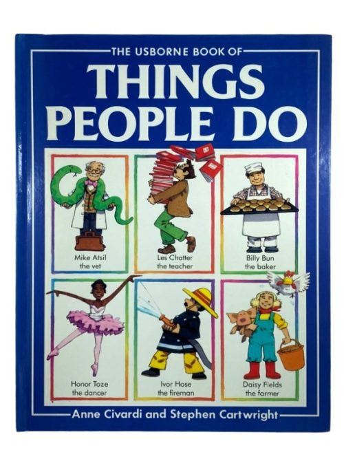 The Usborne Book of Things People do - Anne Civardi