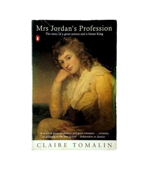 Mrs Jordan's Profession - Claire Tomalin