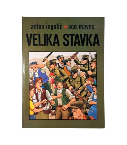 Velika stavka - Anton Ingolič