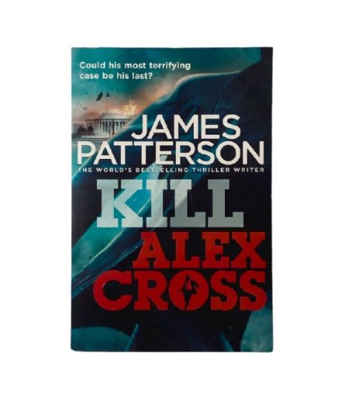 Kill Alex Cross - James Patterson