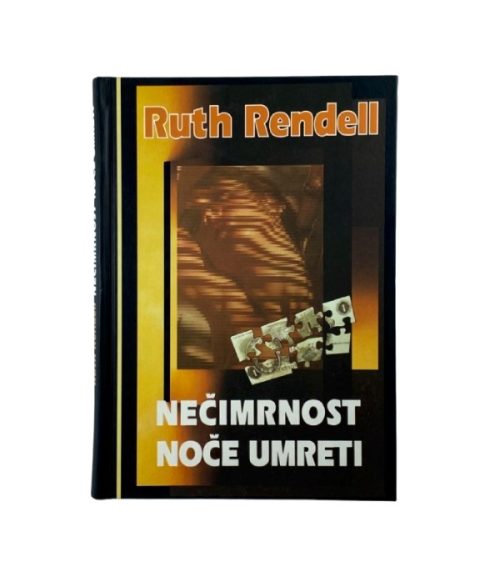 Nečimrnost noče umreti - Ruth Rendell