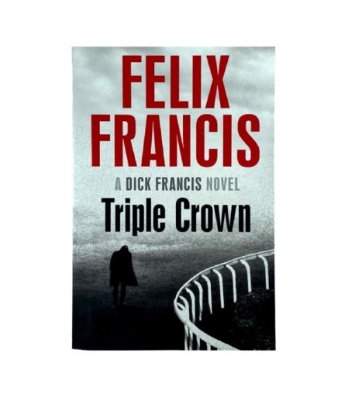 Triple Crown - Felix Francis