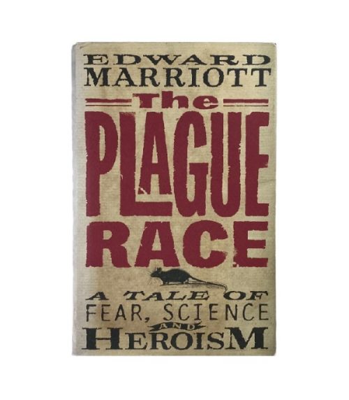 The Plague Race - Edward Marriott