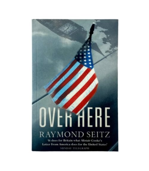 Over Here - Raymond Seitz