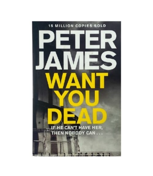 Want You Dead - Peter James