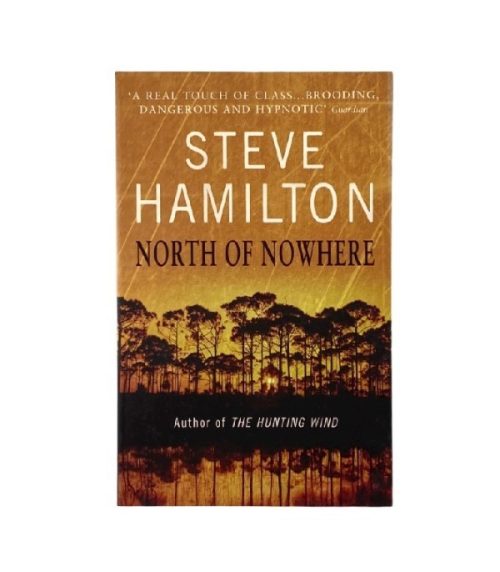 North of Nowhere - Steve Hamilton