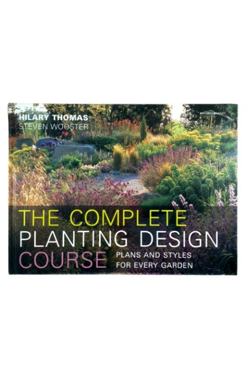 The Complete Planting Design Course - Hilary Thomas