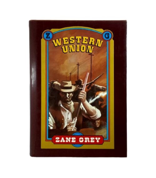 Western union - Zane Grey