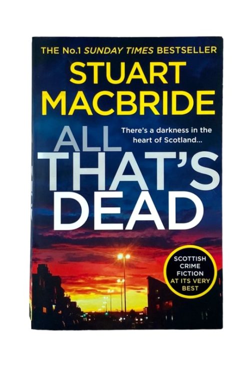 All That's Dead - Stuart MacBride