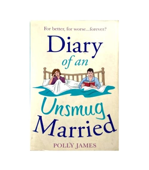 Diary of an Unsmug Married - Polly James