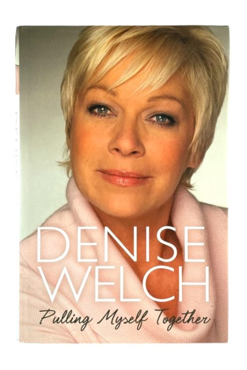 Pulling Myself Together - Denise Welch