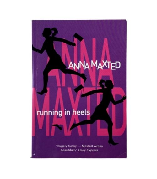 Running in Heels - Anna Maxted