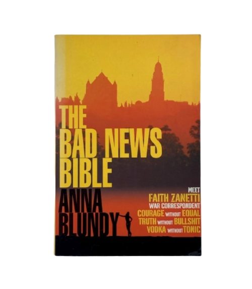 The Bad News Bible - Anna Blundy