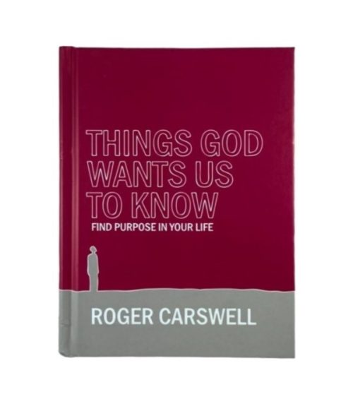 Things God Wants Us to Know - Roger Carswell