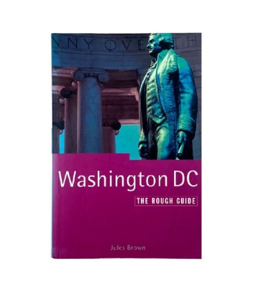 Washington DC: The Rough Guide - Jules Brown