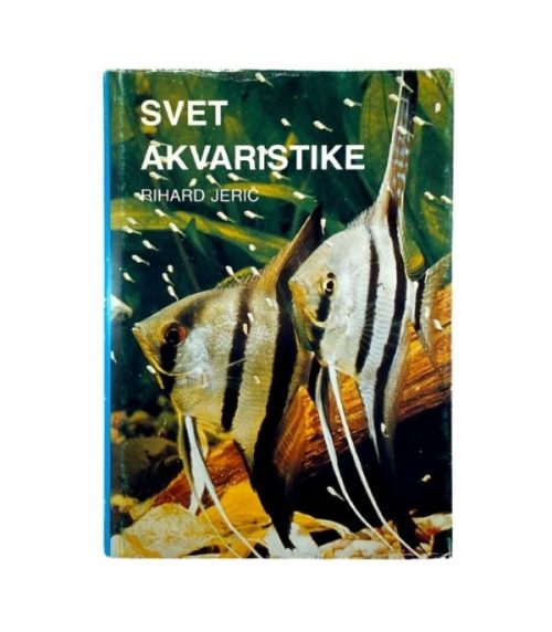 Svet akvaristike - Rihard Jerič