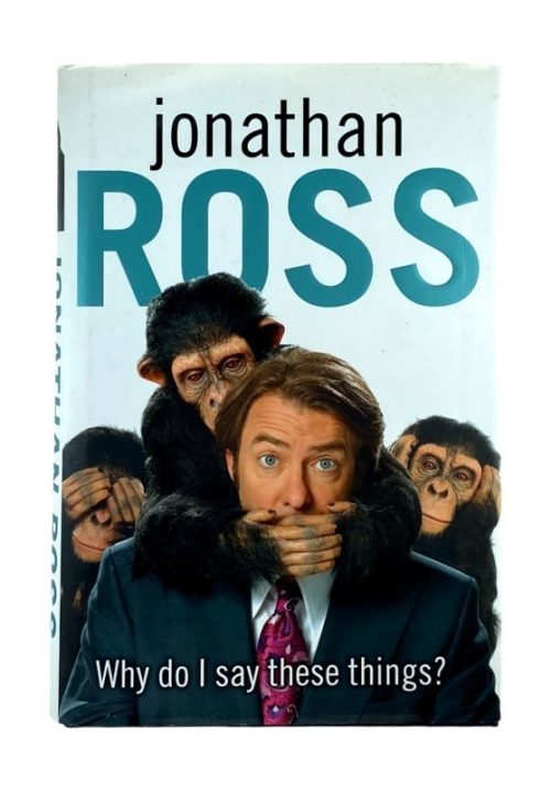 Why do I say these things? - Jonathan Ross