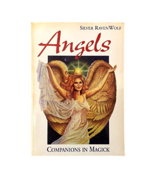 Angels: Companions in Magick - Silver RavenWolf