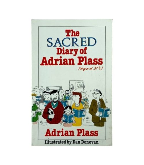 The Sacred Diary of Adrian Plass Aged 37 3/4 - Adrian Plass