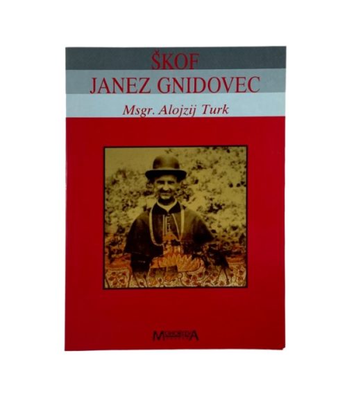 Škof Janez Gnidovec - Alojzij Turk