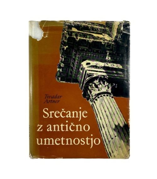 Srečanje z antično umetnostjo - Tivadar Artner