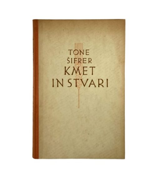 Kmet in stvari - Tone Šifrer