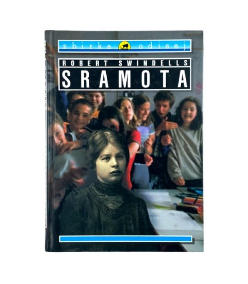 Zbirka Odisej: Sramota - Robert Swindells