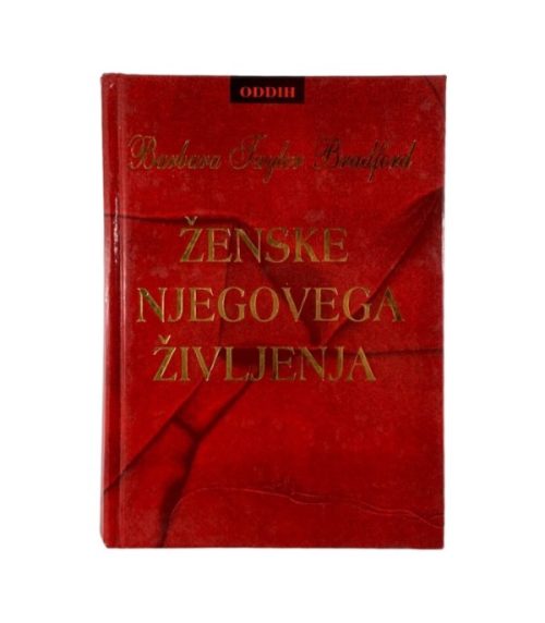 Ženske njegovega življenja - Barbara Taylor Bradford