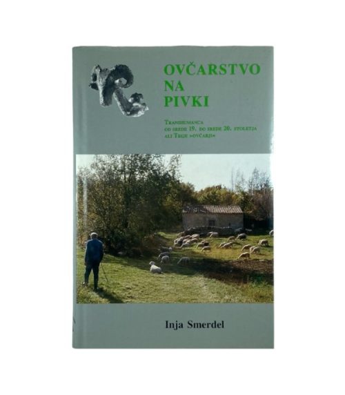 Ovčarstvo na Pivki - Inja Smerdel