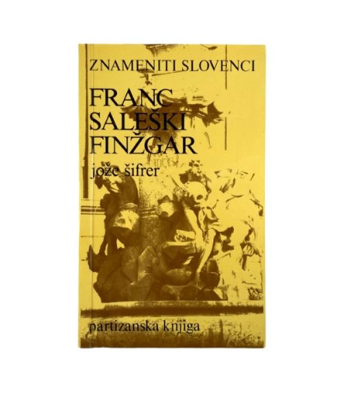 Znameniti Slovenci: Franc Saleški Finžgar - Jože Šifrer