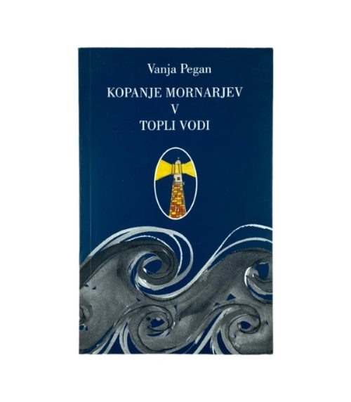 Kopanje mornarjev v topli vodi - Vanja Pegan