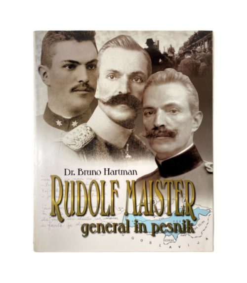 Rudolf Maister: General In Pesnik - Bruno Hartman - Knjigarna In ...