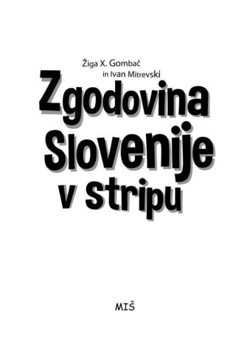 Zgodovina Slovenije v stripu - Žiga X. Gombač in Ivan Mitrevski - Image 2