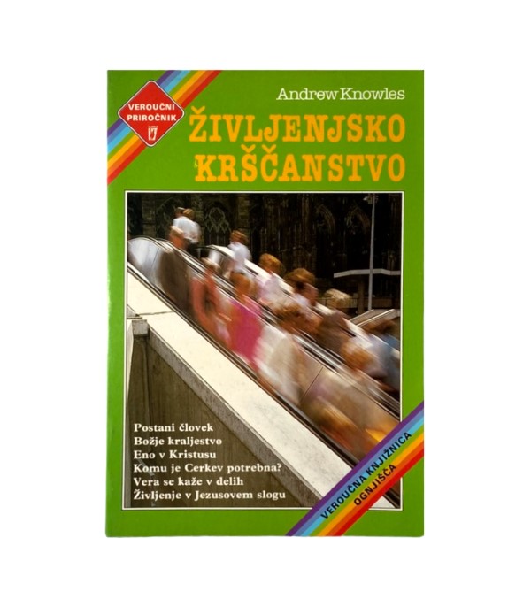 Življenjsko krščanstvo - Andrew Knowles - Knjigarna in antikvariat