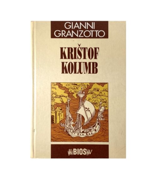 Krištof Kolumb - Gianni Granzotto