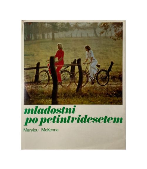 Mladostni po petintridesetem - Marylou McKenna