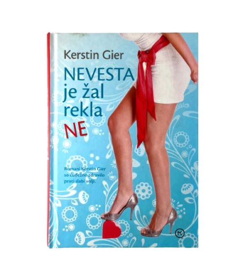 Nevesta je žal rekla ne - Kerstin Gier