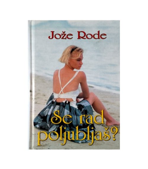 Se rad poljubljaš? - Jože Rode