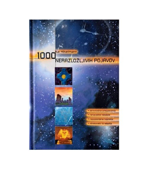 1000 nerazložljivih pojavov - Kai Hovelmann