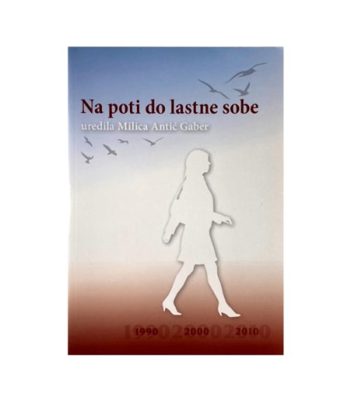 Na poti do lastne sobe - Milica Antić Gaber