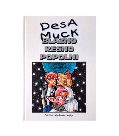 Blazno resno popolni - Desa Muck