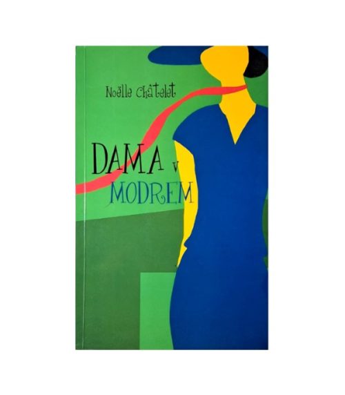 Dama v modrem - Noelle Chatelet