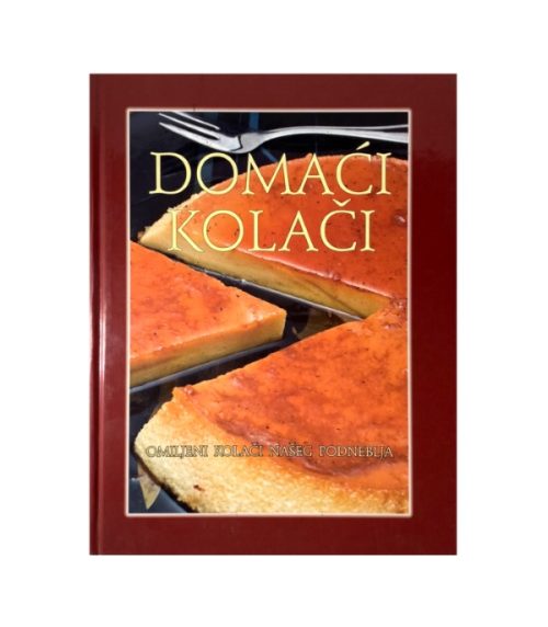 Domaći kolači: Omiljeni kolači našeg podneblja