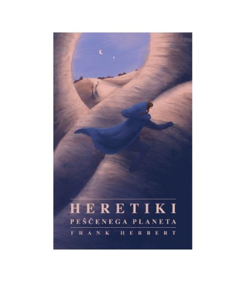 Heretiki peščenega planeta - Frank Herbert